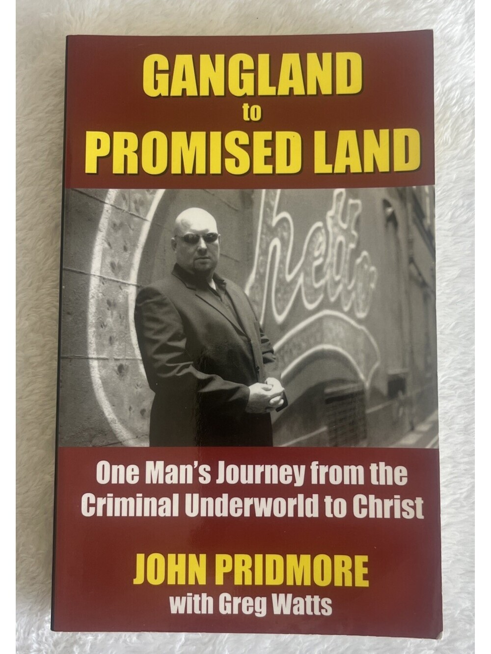 INSPIRING FAITH MEMOIR! Gangland to Promised Land John Pridmore Paperback